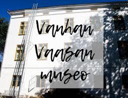 Vanhan Vaasan museo